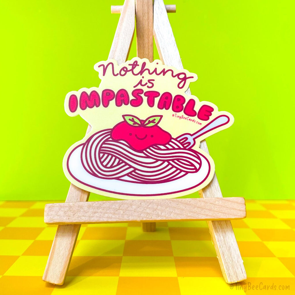 Pasta Vinyl Sticker "Nothing is Impastable"