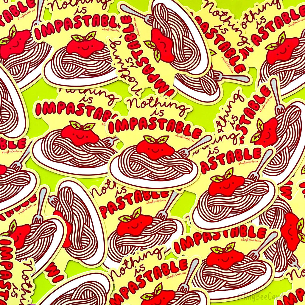 Pasta Vinyl Sticker "Nothing is Impastable"
